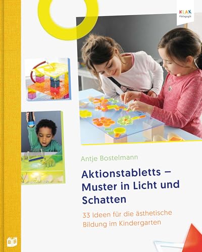 Aktionstabletts - Muster in Licht und Schatten: 33 Ideen für die ästhetische Bildung im Kindergarten von Bananenblau