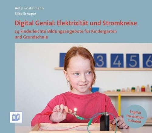 Digital Genial: Elektrizität und Stromkreise: 24 kinderleichte Bildungsangebote für Kindergarten und Grundschule von Bananenblau