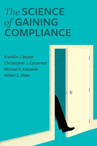 The Science of Gaining Compliance von Cognella Academic Publishing