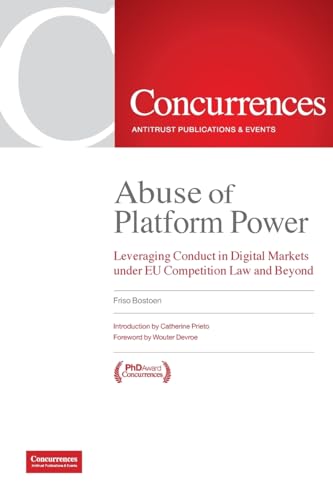Abuse of Platform Power: Leveraging Conduct in Digital Markets Under EU Competition Law and Beyond