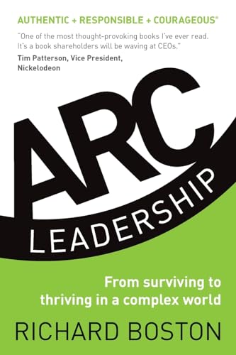 ARC Leadership: From Surviving to Thriving in a Complex World von Ingramcontent