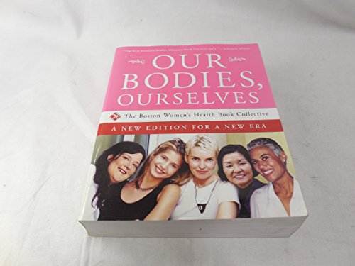 Our Bodies, Ourselves: A New Edition for a New Era