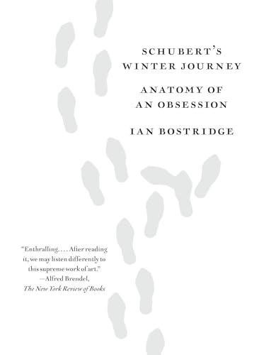 Schubert's Winter Journey: Anatomy of an Obsession