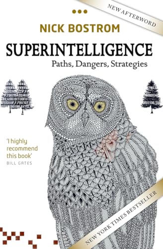Superintelligence: Paths, Dangers, Strategies Superintelligence: Paths, Dangers, Strategies von Oxford University Press