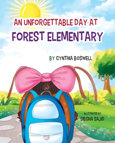 An Unforgettable Day at Forest Elementary (Books By Boswell) von ISBN services