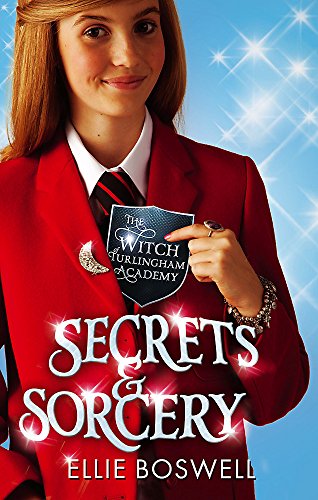 The Witch of Turlingham Academy - Secrets and Sorcery: Book 3