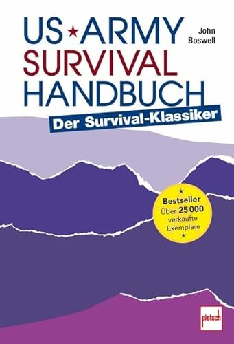 US Army Survival Handbuch: Der Survival-Klassiker