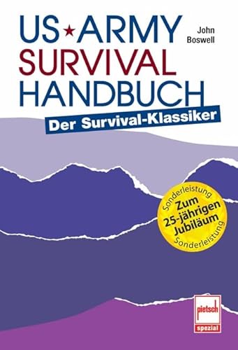 US Army Survival Handbuch: Der Survival-Klassiker
