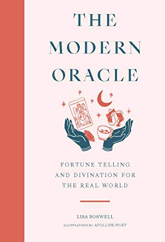 The Modern Oracle: Fortune Telling and Divination for the Real World von LAURENCE KING PUB