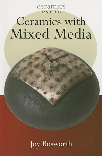 Ceramics with Mixed Media (Ceramic Handbooks) von University of Pennsylvania Press