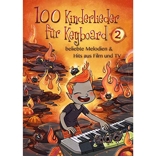 100 Kinderlieder für Keyboard 2: beliebte Melodien & Hits aus Film und TV