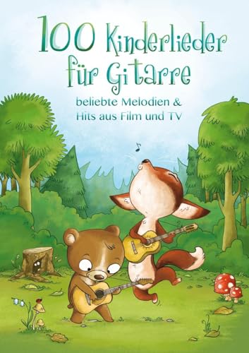 100 Kinderlieder für Gitarre - beliebte Melodien & Hits aus Film und TV: Songbook für Gitarre & Gesang