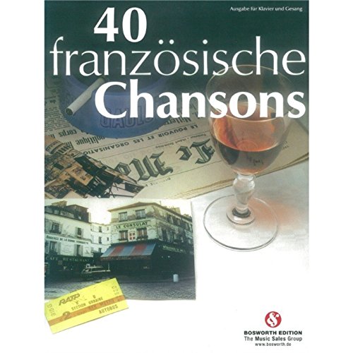 40 Französische Chansons: Songbook für Klavier, Gesang