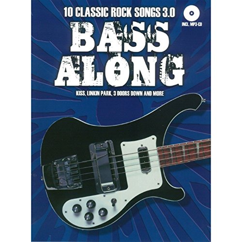 Bass Along - 10 Classic Rock Songs 3.0 (Book & CD): Songbook für Bass-Gitarre