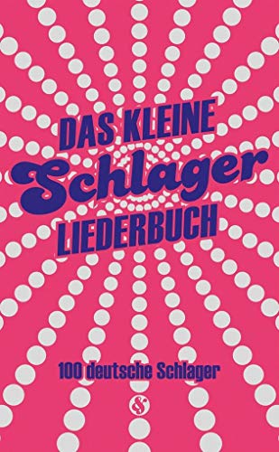 Das Kleine Schlagerliederbuch: Songbook für Gitarre, Gesang: 100 deutsche Schlager