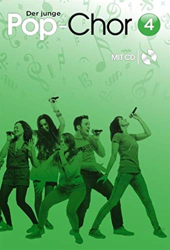 Der junge Pop-Chor -Band 4- (Book & CD): Für Jugendchor (SS): Für zweistimmigen Jugendchor (alternativ für zweistimmigen Frauenchor) Der junge Pop-Chor -Band 4- (Book & CD): Für Jugendchor (SS): Für zweistimmigen Jugendchor (alternativ für zweistimmigen Frauenchor)