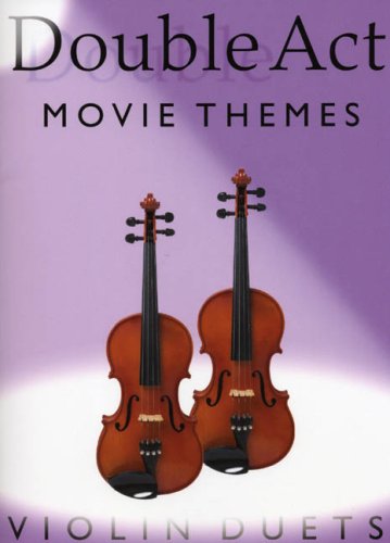 Double Act: Movie Themes. Violin Duets