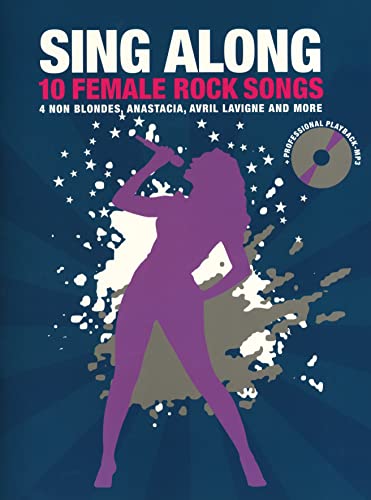 Sing Along - 10 Female Rocks Songs -For Voice-: Noten, CD für Gitarre, Gesang: 10 Female Rocksongs