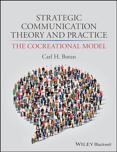 Strategic Communication Theory and Practice: The Cocreational Model