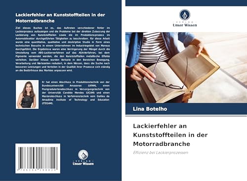 Lackierfehler an Kunststoffteilen in der Motorradbranche: Effizienz bei Lackierprozessen von Verlag Unser Wissen
