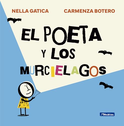 El Poeta Y Los Murciélagos / Poet and the Bats von Beascoa