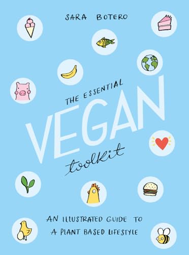 The Essential Vegan Toolkit: An Illustrated Guide to a Plant Based Lifestyle von Liminal 11