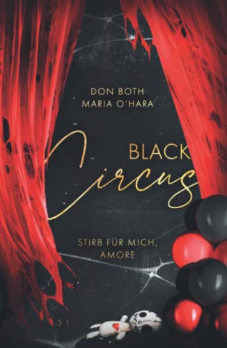 Black Circus: Stirb für mich, Amore (Black-Reihe, Band 5) von Black Circus - Stirb für mich, Amore