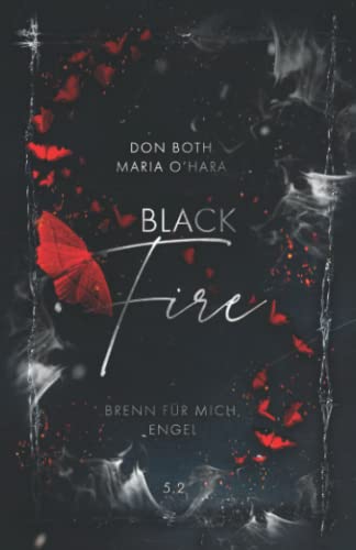 Black Fire 2: Brenn für mich, Engel von Black Fire 2 - Brenn für mich, Engel