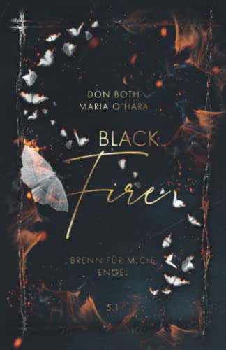 Black Fire: Brenn für mich, Engel (Black-Reihe, Band 9)