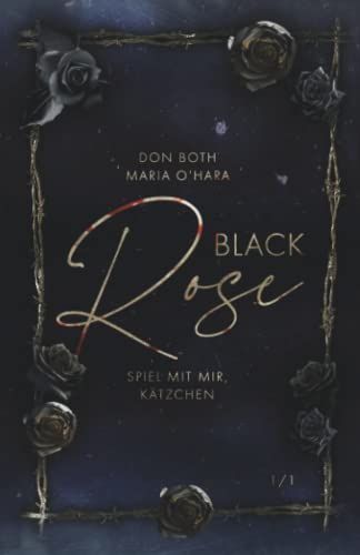 Black Rose: Spiel mit mir, Kätzchen (Black-Reihe, Band 1)
