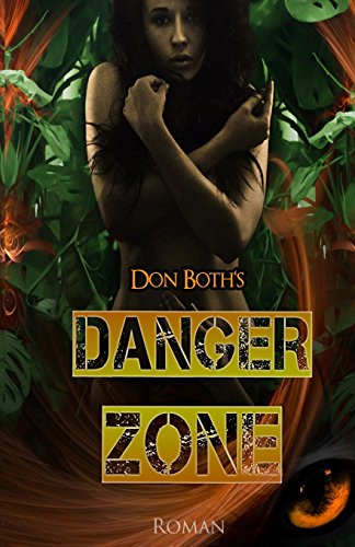 Dangerzone (Don Boths Dangerzone, Band 1)