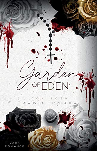 Garden of Eden (Garden of Sins, Band 5) von Garden of Eden