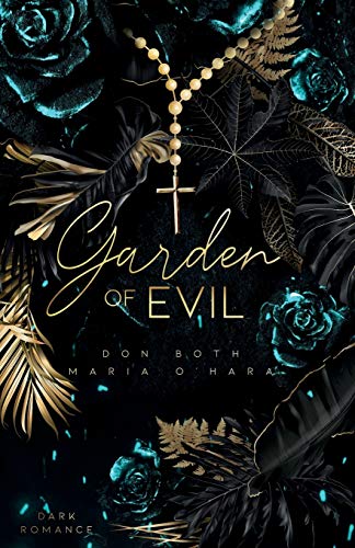 Garden of Evil (Garden of Sins, Band 2) von Garden of Evil
