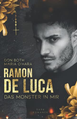Ramon de Luca: Das Monster in mir (Sempre) von Ramon de Luca
