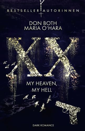 XX - my heaven, my hell (XX - die Neuauflage, Band 4)