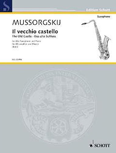 Il vecchio castello: aus "Bilder einer Ausstellung". Alt-Saxophon und Klavier. (Edition Schott)