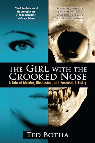 The Girl with the Crooked Nose: A Tale of Murder, Obsession, and Forensic Artistry von BERKLEY