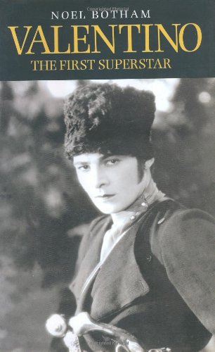 Valentino: The First Superstar