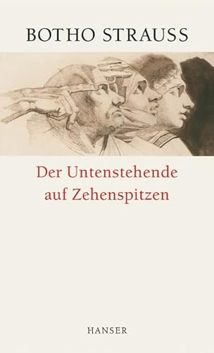 Der Untenstehende auf Zehenspitzen Der Untenstehende auf Zehenspitzen von Carl Hanser Verlag GmbH & Co. KG