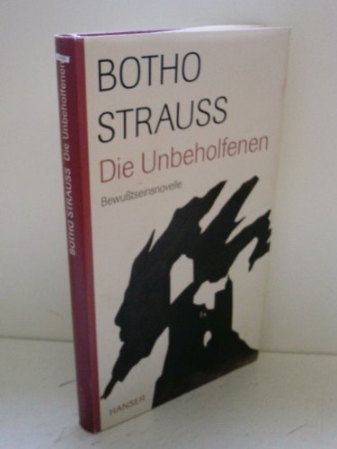 Die Unbeholfenen: Bewußtseinsnovelle