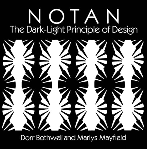 Notan: Dark-light Principle of Design: The Dark-Light Principle of Design (Dover Art Instruction) von Dover Publications