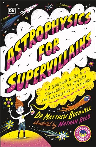 Astrophysics for Supervillains (Supervillain Academy) von DK Children