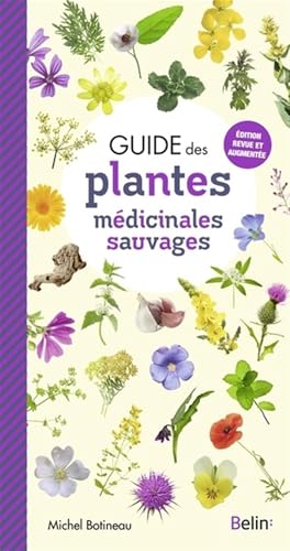 Guide des plantes médicinales sauvages von BELIN