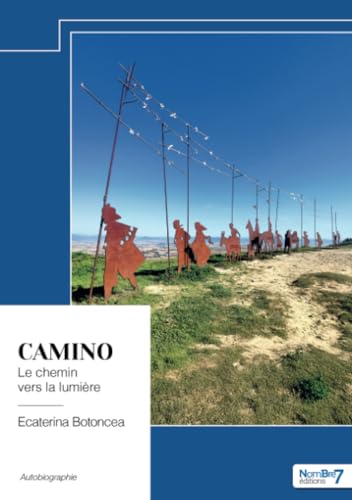 Camino: Le chemin vers la lumière von Nombre7