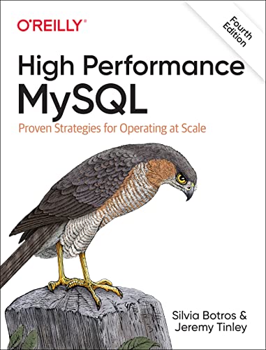High Performance MySQL: Proven Strategies for Running MySQL at Scale von O'Reilly Media