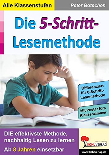 Die 5-Schritt-Lesemethode: DIE effektivste Methode, nachhaltig Lesen zu lernen von Kohl Verlag