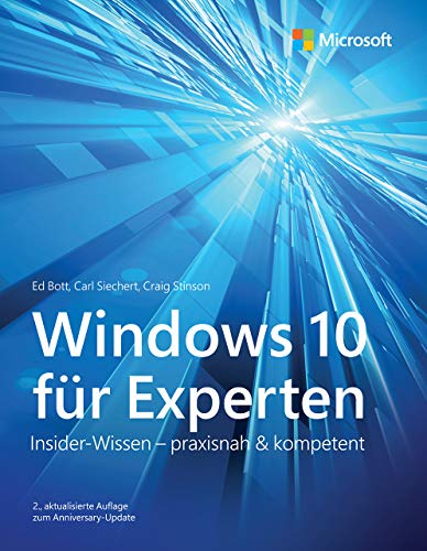 Windows 10 für Experten: Insider-Wissen – praxisnah & kompetent (Microsoft Press)