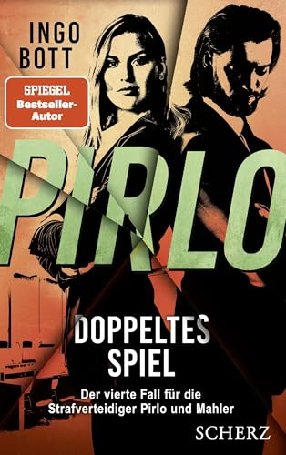 Pirlo - Doppeltes Spiel: Der vierte Fall für die Strafverteidiger Pirlo und Mahler | Packender Justizkrimi in der Profifußballszene von FISCHER Scherz