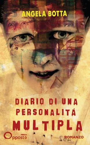 Diario di una personalità multipla von Opposto Edizioni