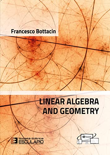 Linear Algebra and Geometry von Società Editrice Esculapio